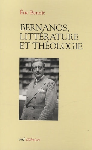 Livrenpoche : Bernanos, littérature et théologie - Éric Benoît - Livre