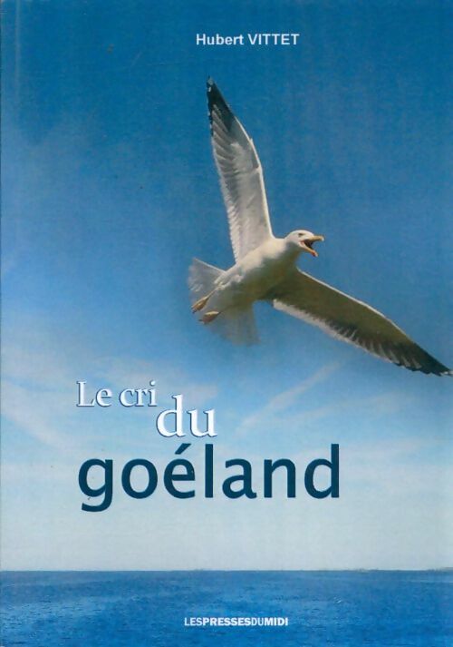 Livrenpoche : Le cri du goéland - Hubert Vittet - Livre