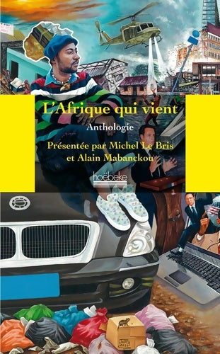 Livrenpoche : L'Afrique qui vient. Anthologie - Collectif - Livre