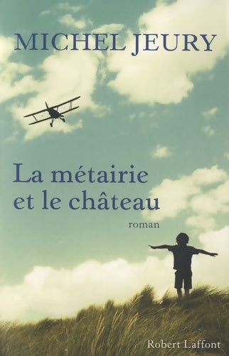 Livrenpoche : La métairie et le château - Michel Jeury - Livre