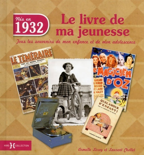 Livrenpoche : 1932 le livre de ma jeunesse - Laurent Chollet - Livre
