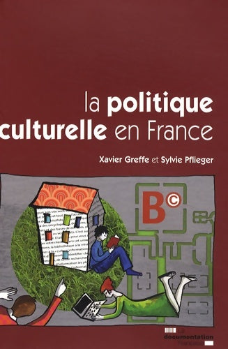 Livrenpoche : La politique culturelle en France - Xavier Greffe - Livre