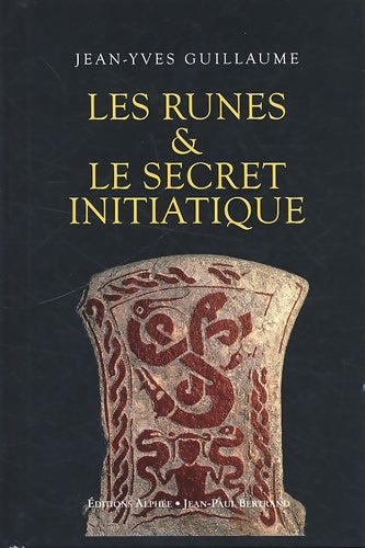 Livrenpoche : Les runes & le secret initiatique - Jean-Yves Guillaume - Livre