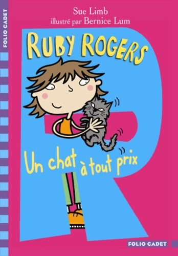 Ruby Rogers Tome V : Un chat à tout prix - Sue Limb -  Folio Cadet premiers romans - Livre