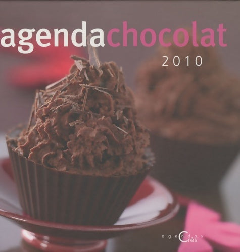 Livrenpoche : Agenda du chocolat 2010 - Hélène Markezana - Livre