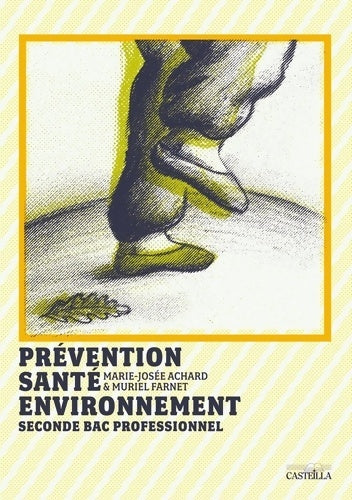 Livrenpoche : Prévention, santé, environnement Seconde bac pro - Marie-jose Achard - Livre