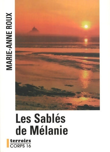 Livrenpoche : Les sablés de Mélanie - Marie-Anne Roux - Livre