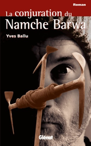Livrenpoche : La conjuration du Namche Barwa - Yves Ballu - Livre