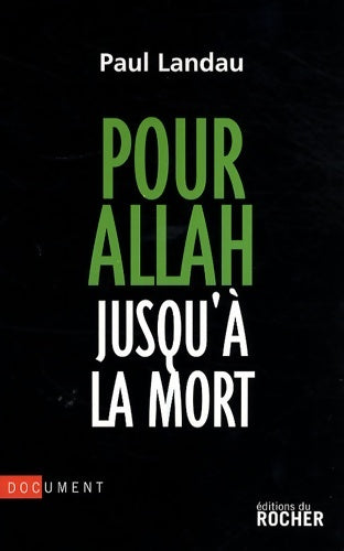 Livrenpoche : Pour Allah jusqu'à la mort - Paul Landau - Livre