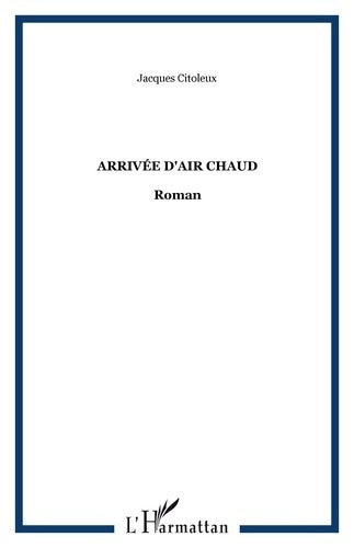 Livrenpoche : Arrivée d'air chaud - Jacques Citoleux - Livre