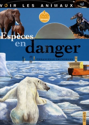 Livrenpoche : Espèces en danger - Emmanuelle Grundmann - Livre