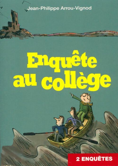 Livrenpoche : Enquête au collège (2 enquêtes) - Jean-Philippe Arrou-Vignod - Livre