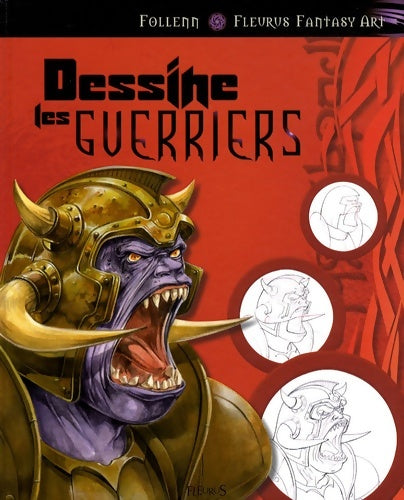 Livrenpoche : Dessine les guerriers - Follenn - Livre
