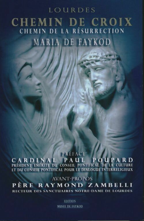 Livrenpoche : Lourdes. Chemin de croix chemin de la résurrection - Maria De Faykod - Livre