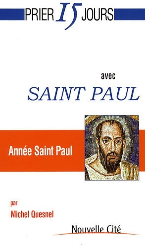 Livrenpoche : Prier 15 jours avec saint Paul - Michel Quesnel - Livre