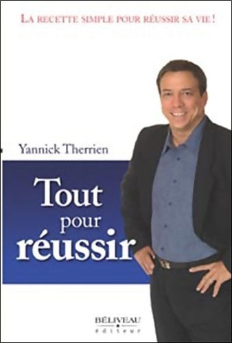 Livrenpoche : Tout pour réussir - Yannick Therrien - Livre