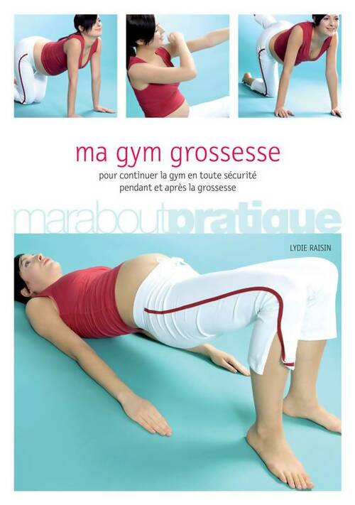 Livrenpoche : Ma gym grossesse - Lydie Raisin - Livre