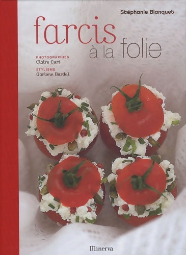 Livrenpoche : Farcis à la folie - Stéphanie Blanquet - Livre
