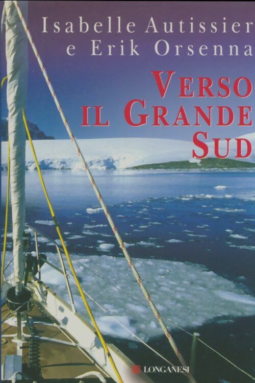 Livrenpoche : Verso il grande sud - Isabelle Autissier - Livre