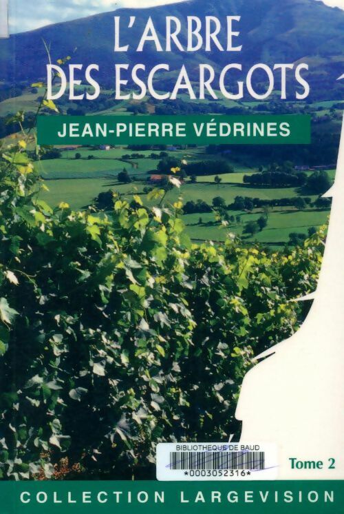 Livrenpoche : L'arbre des escargots Tome II - Jean-Pierre Védrines - Livre