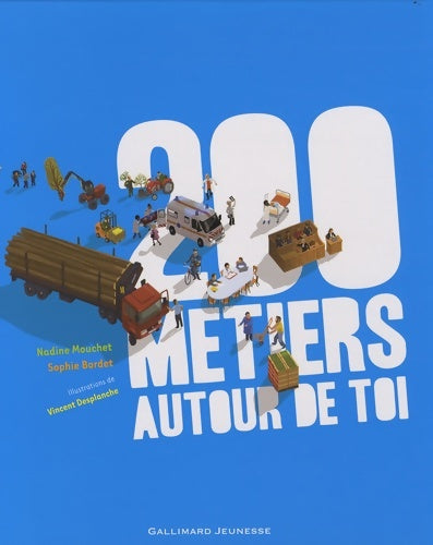 Livrenpoche : 200 métiers autour de toi - Sophie Bordet-Petillon - Livre