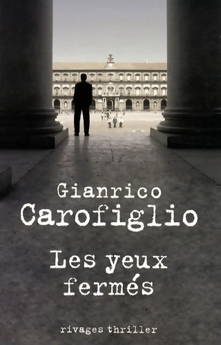 Livrenpoche : Les yeux fermés - Gianrico Carofiglio - Livre