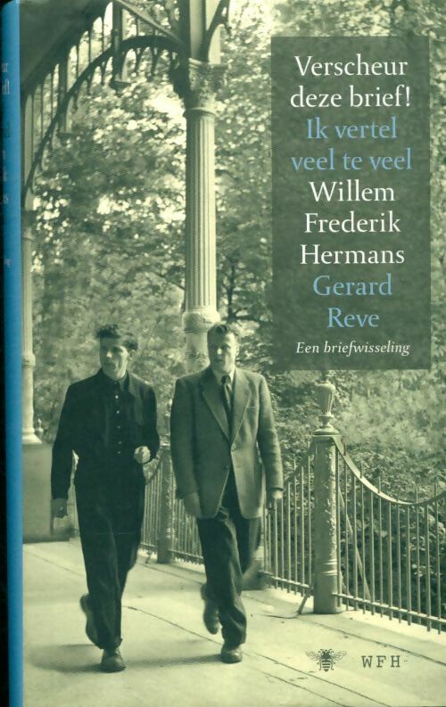 Livrenpoche : Verscheur deze brief ! Ik vertel veel te veel : Een briefwisseling - Willem Frederik Hermans - Livre