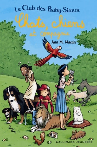 Livrenpoche : Le club des baby-sitters. Chats chiens et compagnie - Ann M. Martin - Livre