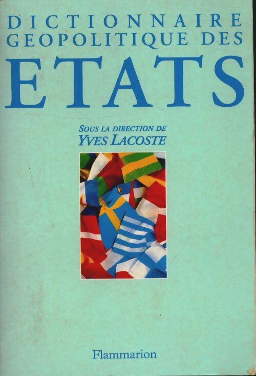 Livrenpoche : Dictionnaire géopolitique des États - Yves Lacoste - Livre