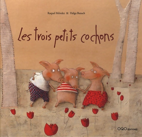 Les trois petits cochons - Ana Raquel Méndez Fernández - Livre