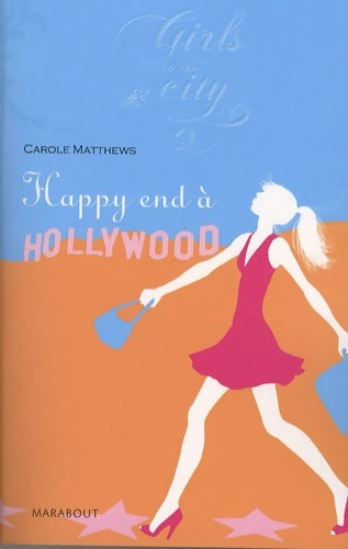 Livrenpoche : Happy end à Hollywood - Carole Matthews - Livre
