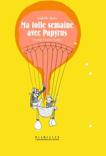 Livrenpoche : Ma folle semaine avec Papyrus - Isabelle Jarry - Livre