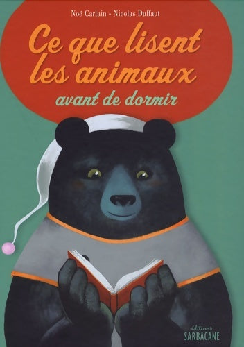 Livrenpoche : Ce que lisent les animaux avant de dormir - Noé Carlain - Livre