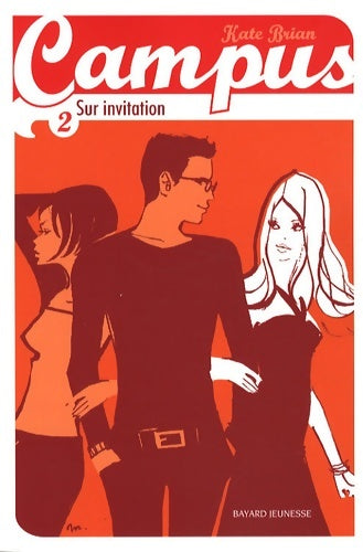 Livrenpoche : Campus Tome II : Sur invitation - Kate Brian - Livre