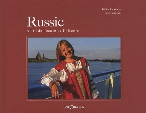 Livrenpoche : Russie. Au fil de l'eau et de l'histoire - Didier Labouche - Livre
