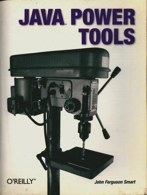 Livrenpoche : Java power tools - John Ferguson Smart - Livre