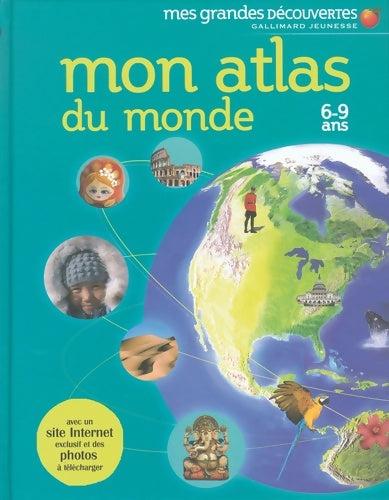 Livrenpoche : Mon atlas du monde : 6-9 ans - Collectif - Livre