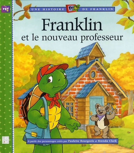 Livrenpoche : Franklin et le nouveau professeur - Paulette Bourgeois - Livre