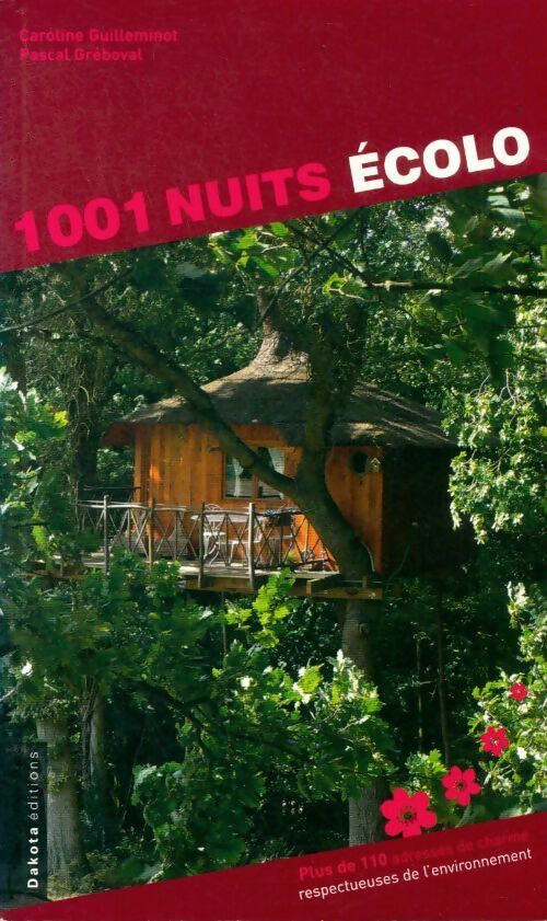 Livrenpoche : 1001 nuits écolo - Caroline Guilleminot - Livre
