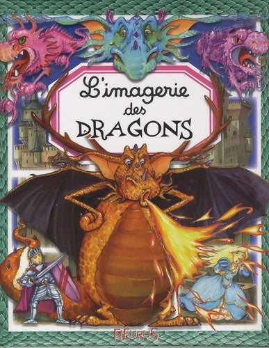 Livrenpoche : L'imagerie des dragons - Christine Sagnier - Livre