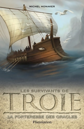 Livrenpoche : Les survivants de Troie Tome II : La forteresse des oracles - Michel Honaker - Livre