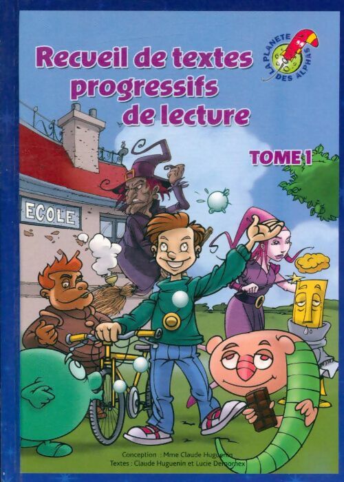 Livrenpoche : Recueils de textes progressifs de lecture Tome I - Claude Huguenin - Livre