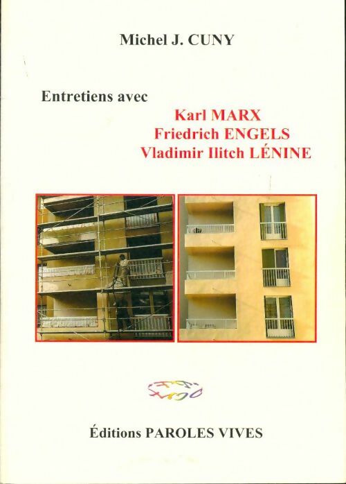 Livrenpoche : Entretiens avec Karl Marx, Friedrich Engels, Vladimir Ilitch Lénine - Michel-Jean Cuny - Livre