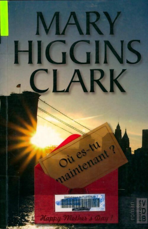 Livrenpoche : Où es-tu maintenant ? - Mary Higgins Clark - Livre