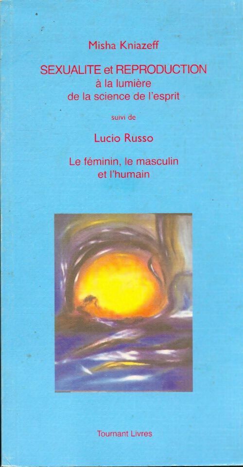 Livrenpoche : Sexualité et reproduction à la lumière de la science de l'esprit - Misha Kniazeff - Livre