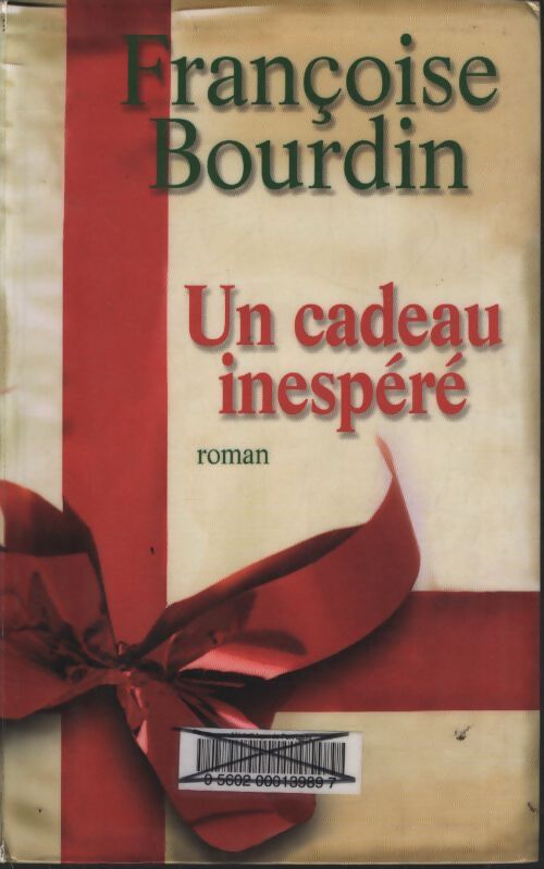 Un cadeau inespéré - Françoise Bourdin - Livre