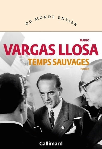 Livrenpoche : Temps sauvages - Mario Vargas Llosa - Livre