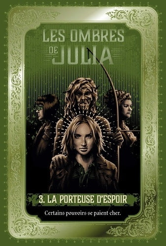 Livrenpoche : Les ombres de Julia Tome III : La porteuse d'espoir - Catherine Egan - Livre