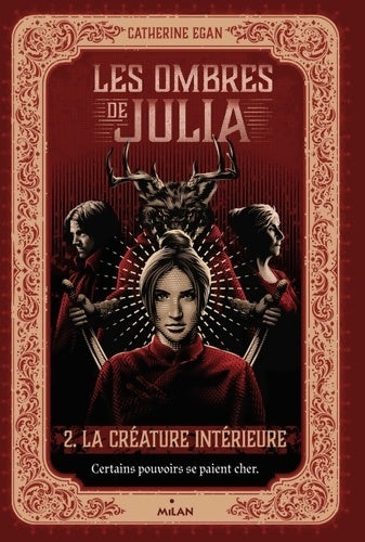 Livrenpoche : Les ombres de Julia Tome II : La créature intérieure - Catherine Egan - Livre