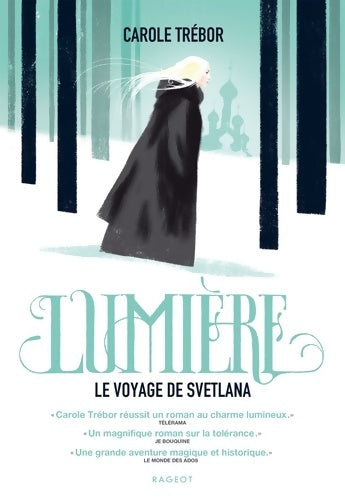 Livrenpoche : Lumière : Le voyage de Svetlana - Carole Trébor - Livre
